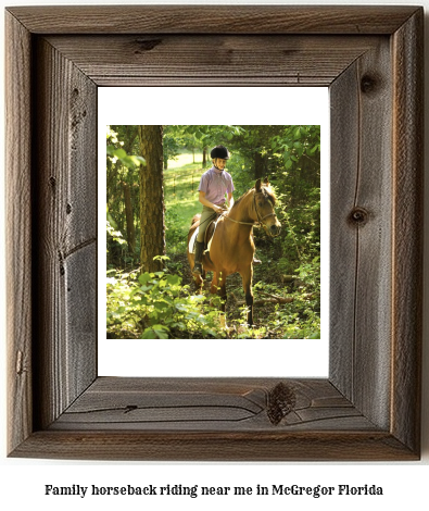 family horseback riding near me in McGregor, Florida